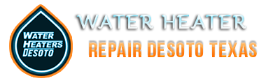 Water Heater Repair Desoto TX