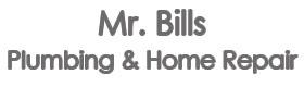 Mr Bills Plumbing and Home Repair