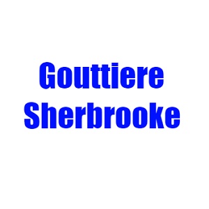 Gouttiere Sherbrooke