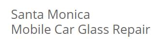 Santa Monica Mobile Car Glass Repair