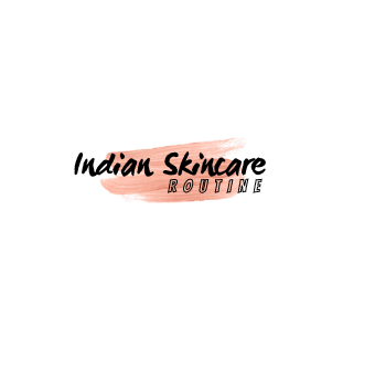 Indian Skincare Routine